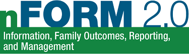 nFORM 2.0 - Information, Family Outcomes, Reporting and Management